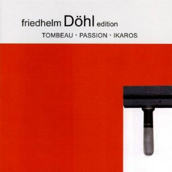 Dohl / Basler Sym Orch / Atzmon - Tombeau & Passion & Ikaros 9 - Music & Performance - CD