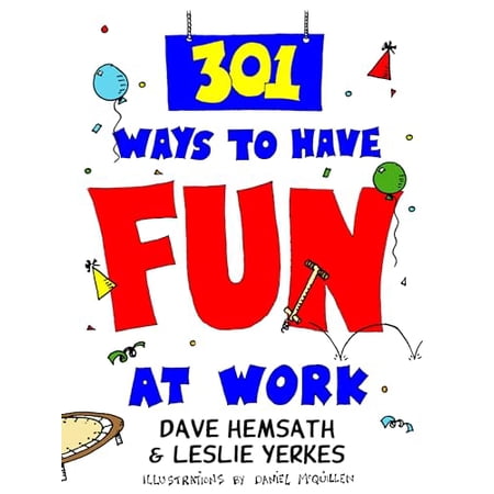 Pre-Owned 301 Ways to Have Fun At Work (Paperback)