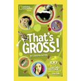 thumbnail image 2 of That's Gross!: Icky Facts That Will Test Your Gross-Out Factor, 2 of 3