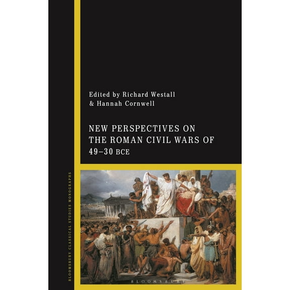 New Perspectives on the Roman Civil Wars of 49-30 BCE, (Paperback)