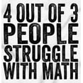 thumbnail image 2 of 4 out of 3 Struggle Math Nerd Humor Men's Graphic T Shirt Tees Brisco Brands L, 2 of 4