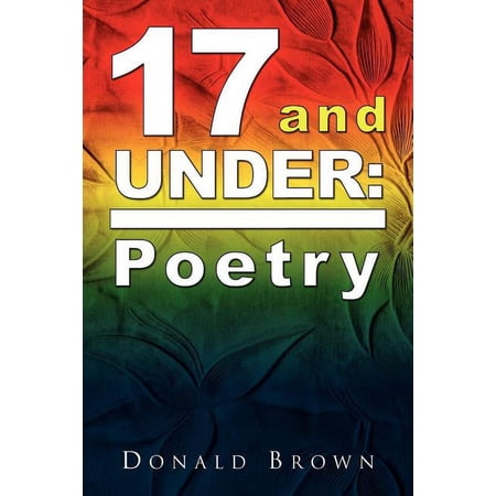 17 and Under: Poetry (Paperback)