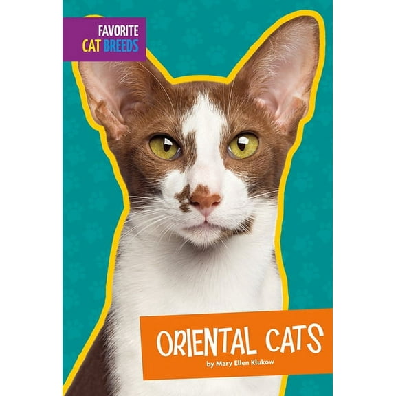 Favorite Cat Breeds: Oriental Cats (Paperback)