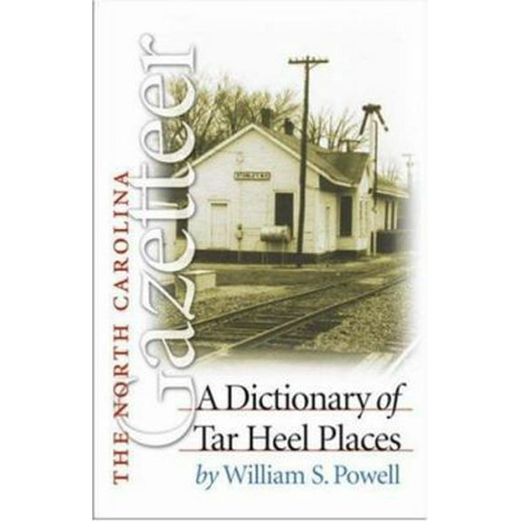 Pre-Owned The North Carolina Gazetteer (Paperback) 0807812471 9780807812471