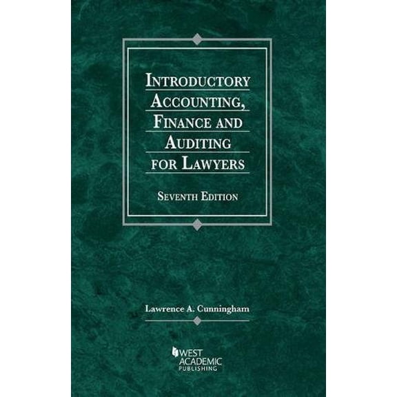 Pre-Owned Introductory Accounting, Finance and Auditing for Lawyers (American Casebook Series), 9781634604109, 1634604105, Paperback, 7 edition