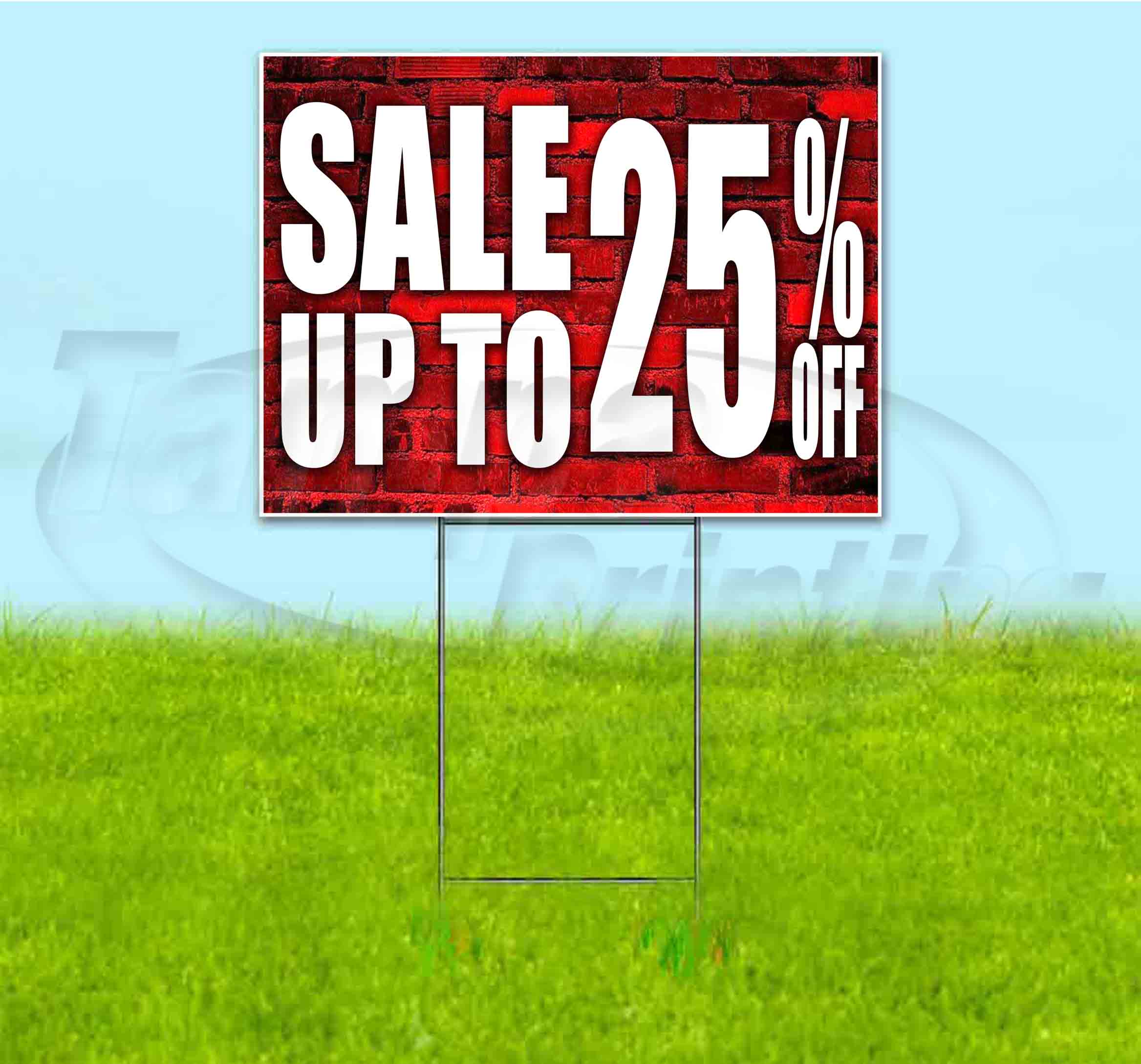 Sale Up To 25% Off (18" x 24") Yard Sign, Includes Metal Step Stake