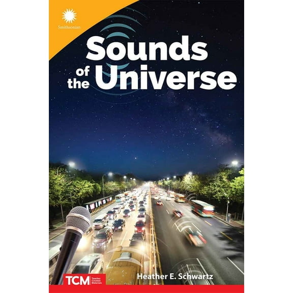 Smithsonian: Informational Text Sounds of the Universe, (Paperback)