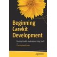 thumbnail image 1 of Pre-Owned Beginning Carekit Development: Develop Carekit Applications Using Swift (Paperback), 1 of 1