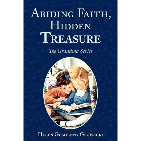 Abiding Faith, Hidden Treasure (Paperback)