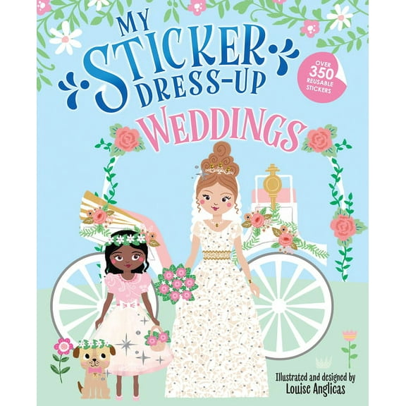My Sticker Dress-Up My Sticker Dress-Up: Weddings, (Paperback)