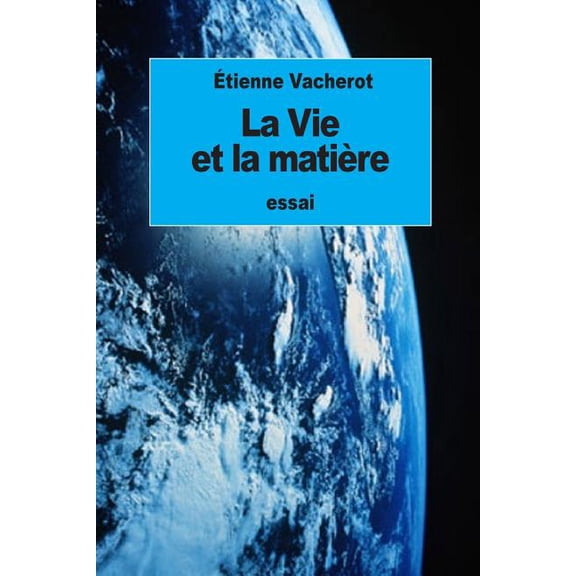 La Vie et la matière (Paperback)