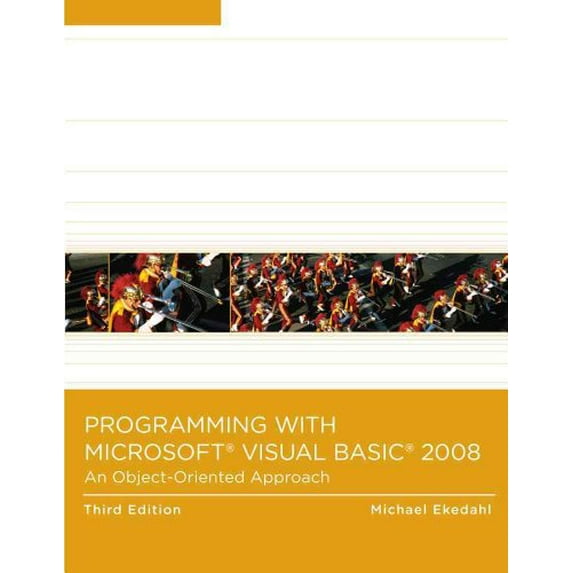 Pre-Owned Programming with Microsoft Visual Basic 2008: An Object-Oriented Approach (Paperback) 0324786247 9780324786248