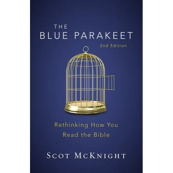 Pre-Owned The Blue Parakeet, 2nd Edition: Rethinking How You Read the Bible (Paperback) 0310538920 9780310538929