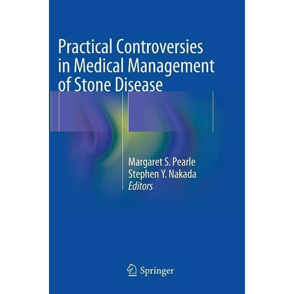 Practical Controversies in Medical Management of Stone Disease, (Paperback)
