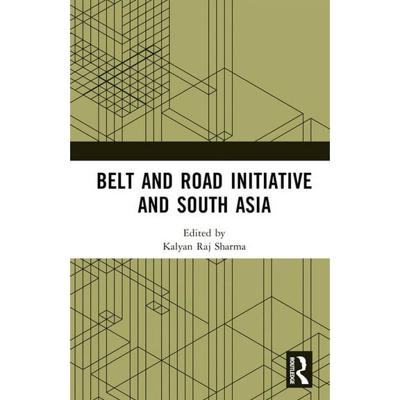 Belt and Road Initiative and South Asia, (Hardcover)