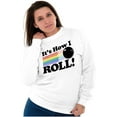 thumbnail image 4 of How I Roll Funny Bowling Ball Pun Sweatshirt for Men or Women Brisco Brands L, 4 of 6