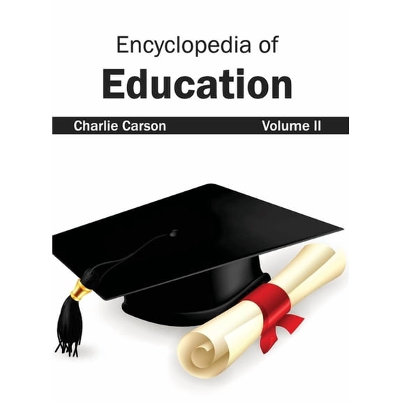 Encyclopedia of Education: Volume II, (Hardcover)