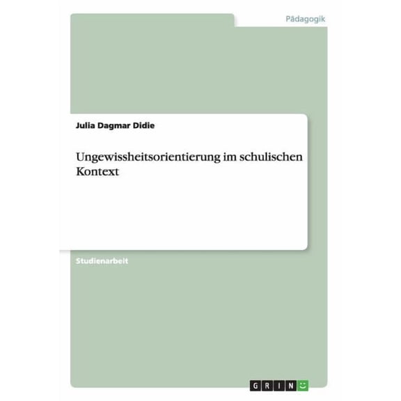 Ungewissheitsorientierung im schulischen Kontext (Paperback)