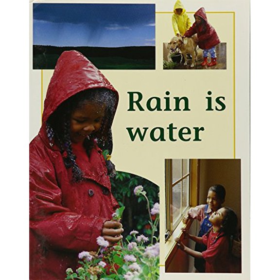 Pre-Owned Rain Is Water: Individual Student Edition Yellow (Levels 6-8) (Paperback) 0763560340 9780763560348