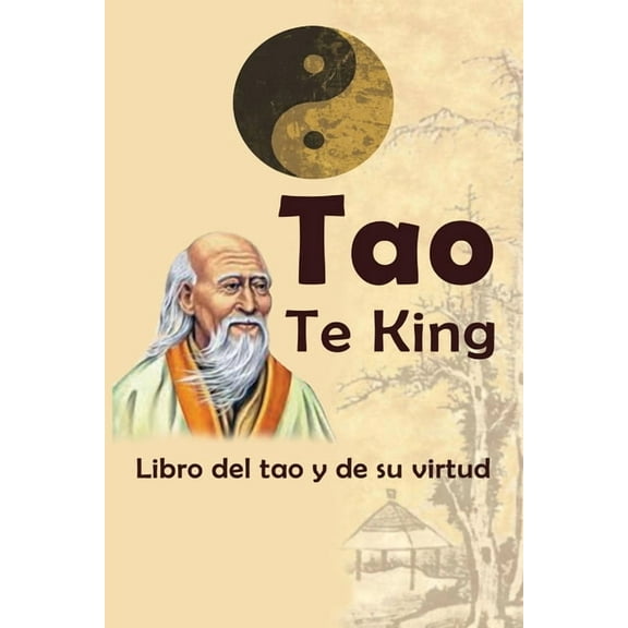 Tao Te King: Libro del tao y de su virtud, (Paperback)