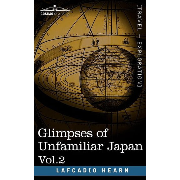 Glimpses of Unfamiliar Japan, Vol.2 (Paperback)