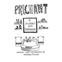 Pregnant: A Journey Into Motherhood, (Paperback)