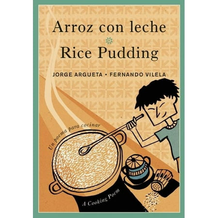 - Bilingual Cooking Poems: Arroz Con Leche / Rice Pudding: Un Poema Para Cocinar / A Cooking Poem (Paperback)