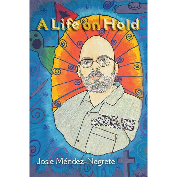 A Life on Hold: Living with Schizophrenia, (Paperback)