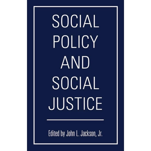 Social Policy and Social Justice, (Hardcover)