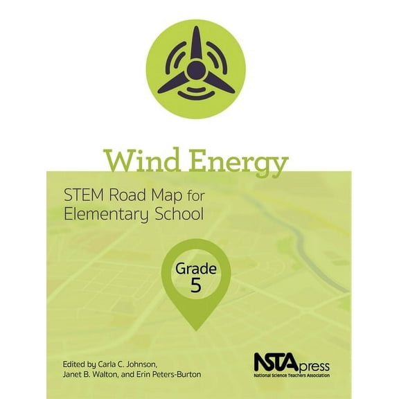 STEM Road Map for Elementary School: Wind Energy, Grade 5 (Paperback)