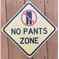 thumbnail image 2 of No Pants Zone 12" x 12" Funny Tin Road Sign Inappropriate Humor Gift White Elephant Gag Gift Home Office Decor, 2 of 4