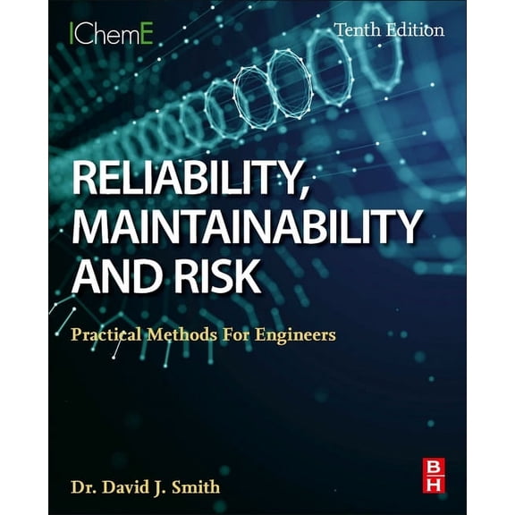 Reliability, Maintainability and Risk: Practical Methods for Engineers, (Paperback)