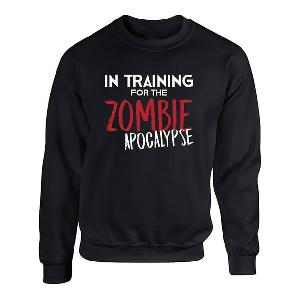"en Formation pour l'Apocalypse Zombie" Drôle de Citation Sweat-Shirt Noir pour Hommes