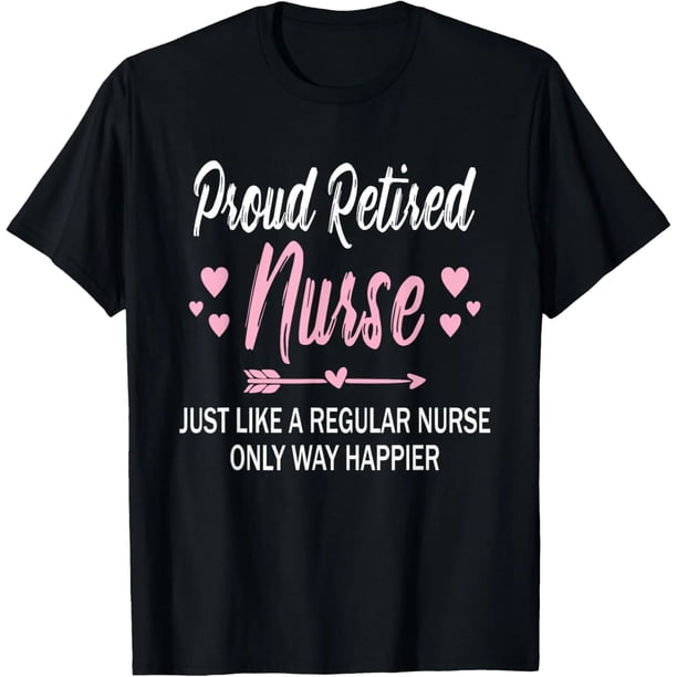 Camiseta Divertida de Enfermera Jubilada para Mamá - Playera Orgullosa de Enfermera Retirada