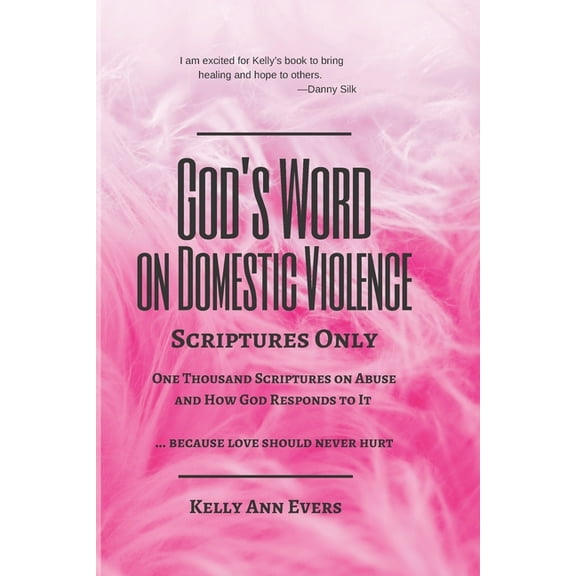 God's Word on Domestic Violence God's Word on Domestic Violence, LARGE PRINT: Scriptures Only, One Thousand Scriptures on Abuse and How God Responds to , Book 6, (Paperback)