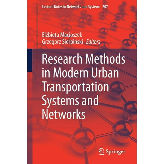 Lecture Notes in Networks and Systems Research Methods in Modern Urban Transportation Systems and Networks, Book 207, (Paperback)