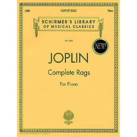 Schirmer's Library of Musical Classics: Joplin - Complete Rags for Piano: Schirmer Library of Classics Volume 2020 Piano Solo