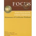 thumbnail image 1 of Pre-Owned Focus Posttraumatic Stress Disorder Maintenance of Certification (Moc) Workbook (Paperback), 1 of 1