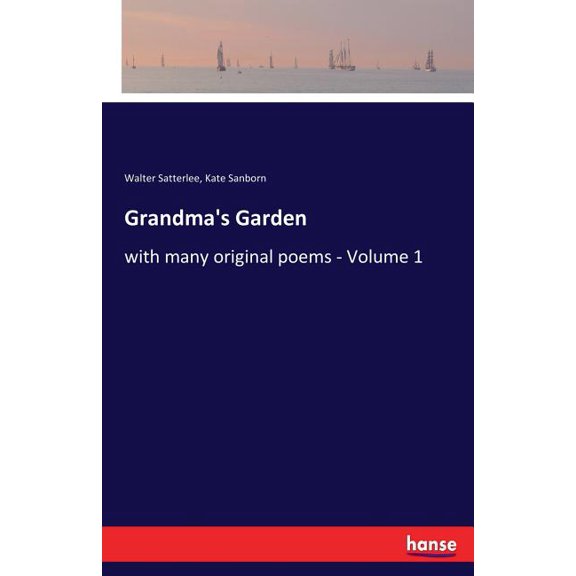 Grandma's Garden: with many original poems - Volume 1, (Paperback)