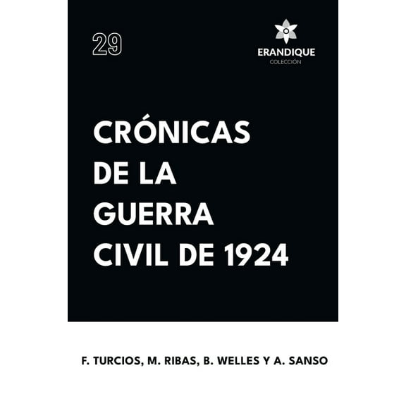 Crónicas de la Guerra Civil de 1924, (Paperback)