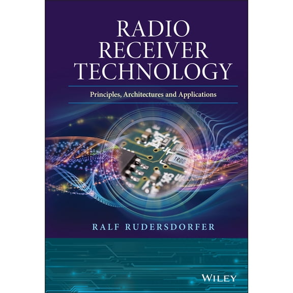 Radio Receiver Technology, (Hardcover)