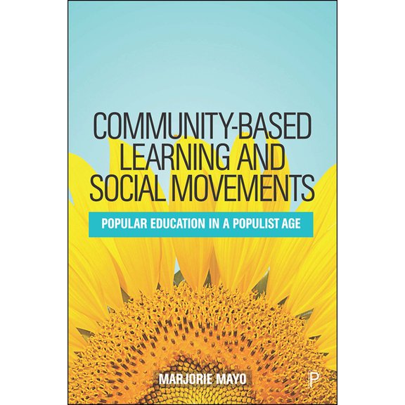 Community-Based Learning and Social Movements: Popular Education in a Populist Age, (Hardcover)