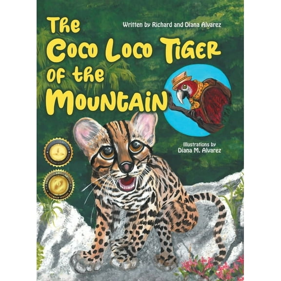The Coco Loco Tiger of the Mountain, (Hardcover)