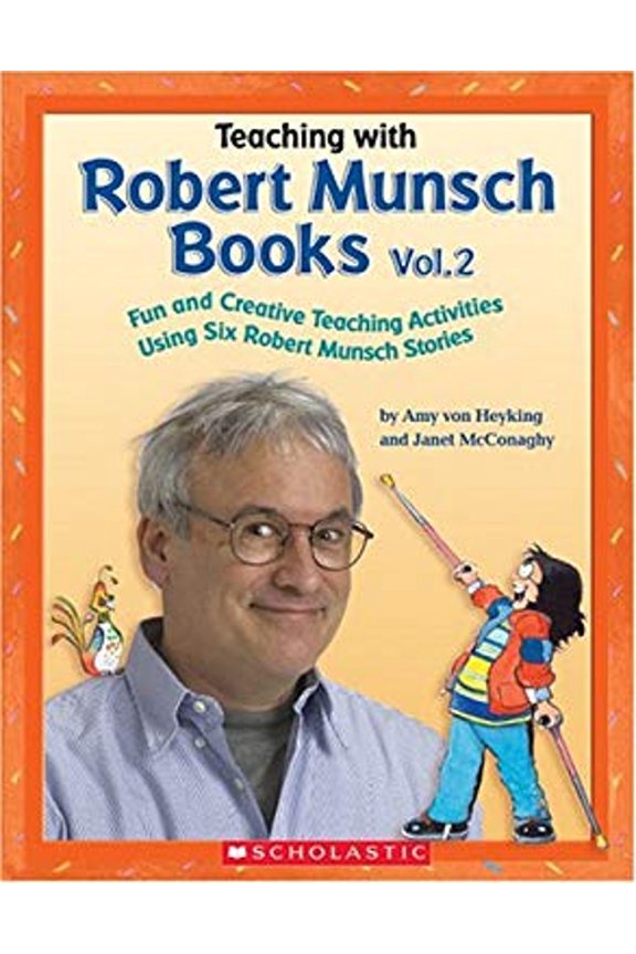 Pre-Owned Teaching with Robert Munsch Books Vol. 2 (Paperback) 0439957028 9780439957021