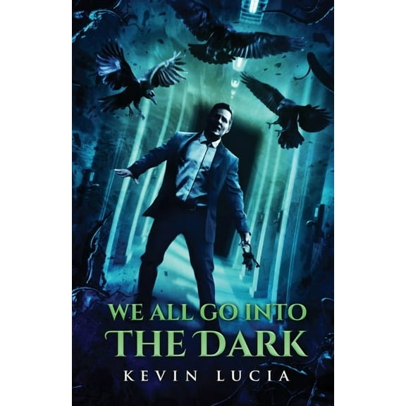 We All Go Into the Dark, (Paperback)