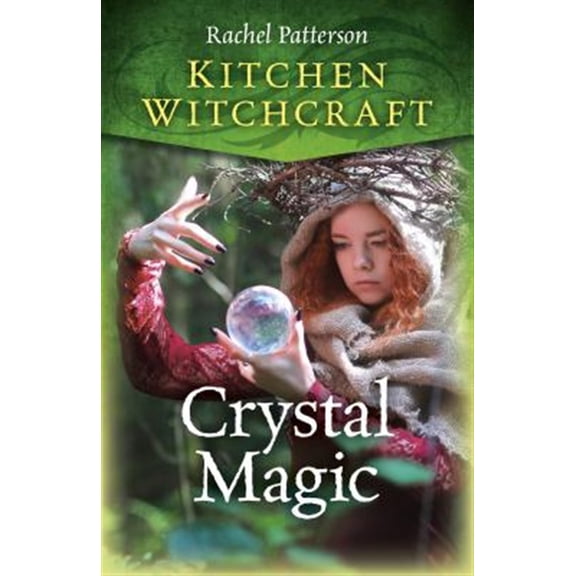 Pre-Owned Kitchen Witchcraft: Crystal Magic (Paperback) 178904216X 9781789042160