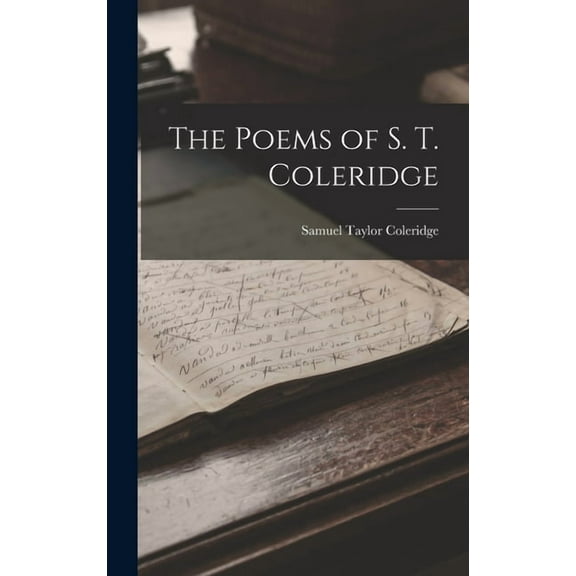 The Poems of S. T. Coleridge (Hardcover)
