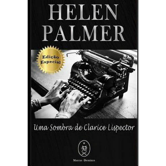 Helen Palmer. Uma Sombra de Clarice Lispector - Edição Especial (Paperback)