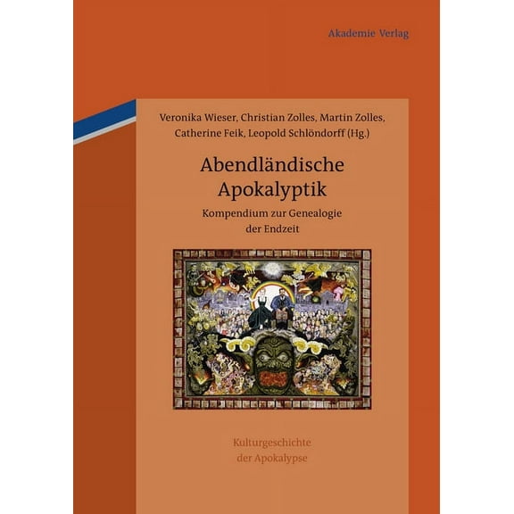 Cultural History of Apocalyptic Thought AbendlÃ¤ndische Apokalyptik, Book 1, (Hardcover)