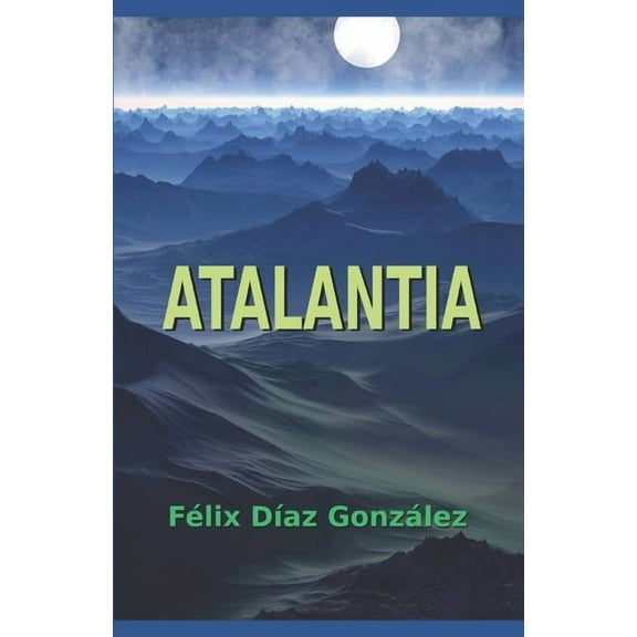 Atalantia: Tres Novelas Cortas de Ciencia Ficci?n